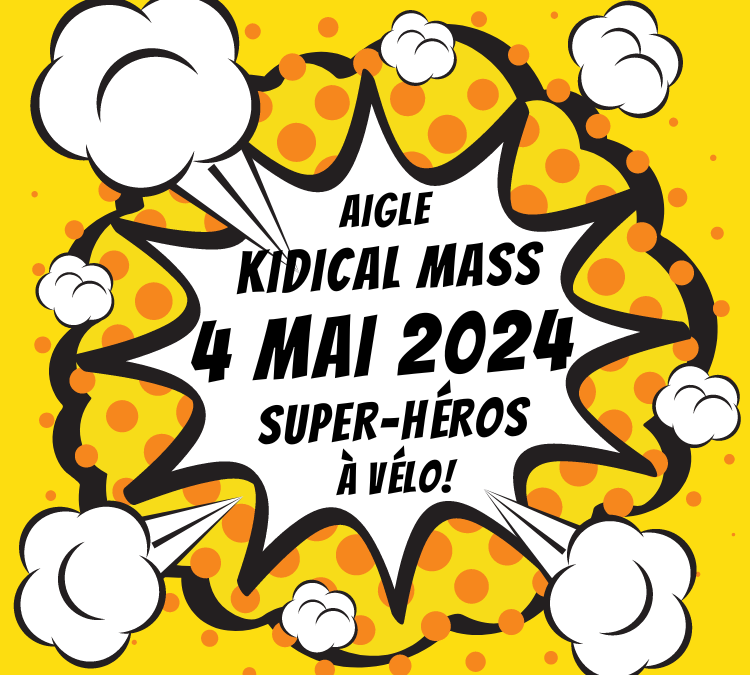 KIDICAL MASS #4 : samedi 4 mai 2024 à Aigle